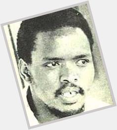 Happy Birthday Steve Biko! You would have been 68 years old today! 