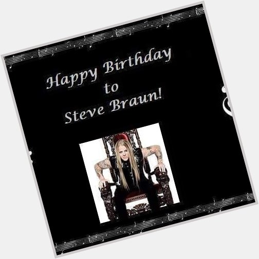   Happy  Birthday to Steve  Braun of Halcyon Way!     