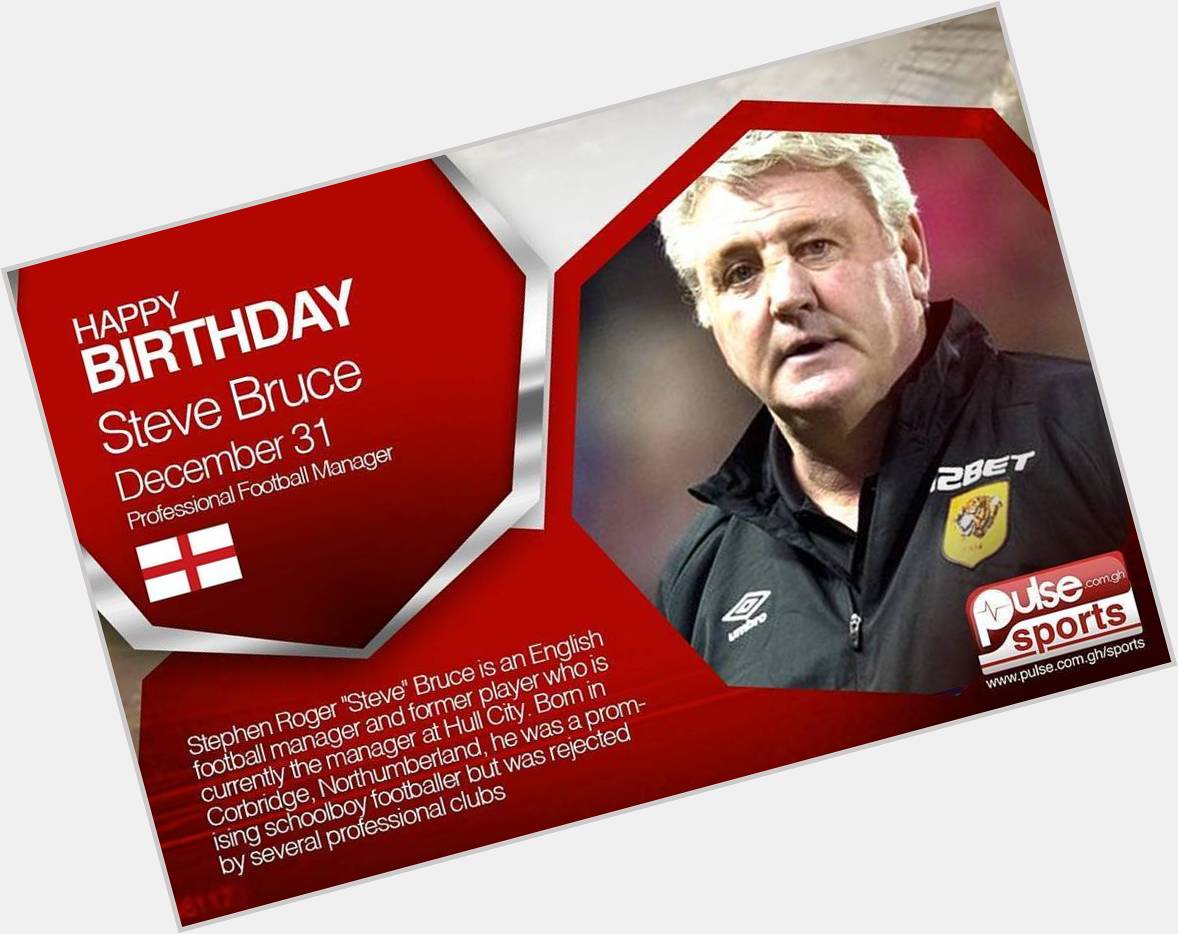 Join us wishing Great and Hull City Manager, Steve Bruce, A Happy 55th Birthday!  