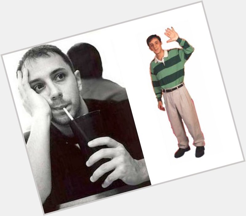 Happy 44th Birthday to Steve Burns! The actor who played Steve in Blue\s Clues.   