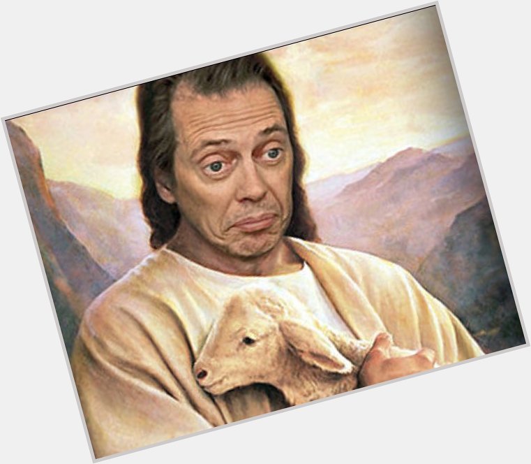 Happy birthday Steve Buscemi 

You are too good for this world 