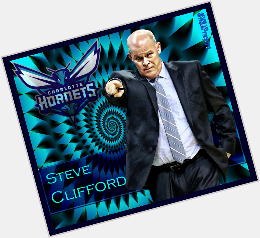 Pray for Steve Clifford ( have a blessed and happy birthday  Steve! 