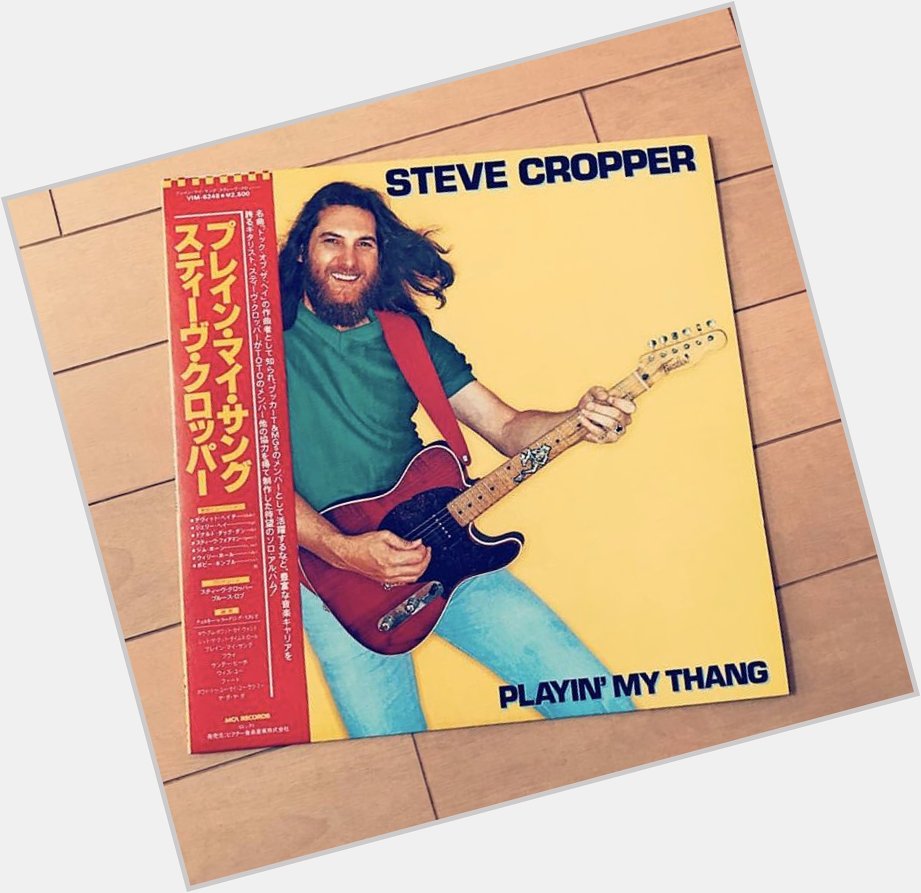 Happy Birthday, Steve Cropper  