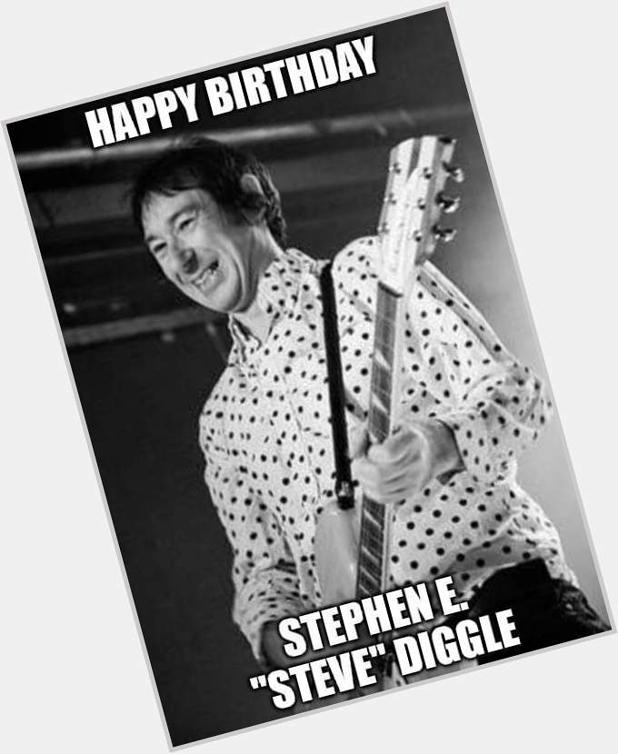 Happy Birthday - Steve Diggle (Buzzcocks)
Born: 7 May 1955 