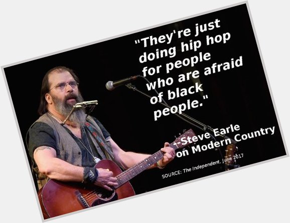Happy 63rd Birthday to the Godfather of Alt-Country, Steve Earle 