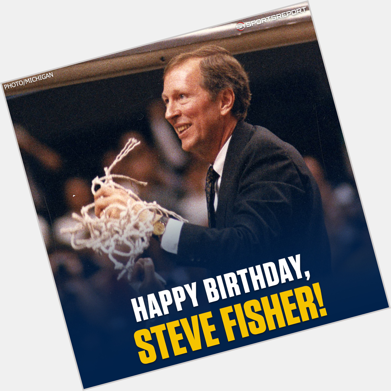 Happy Birthday to Coaching Legend, Steve Fisher! 