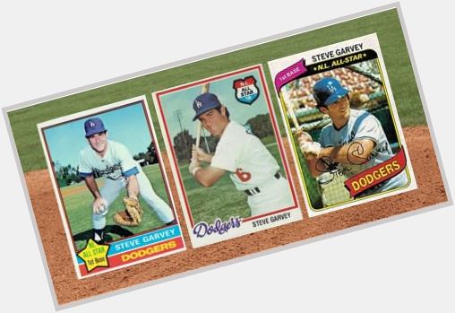 Happy 70th Birthday to Steve Garvey!  Quite possibly the best looking trio of cards ever made! 