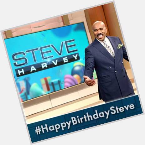 Happy Birthday  Steve Harvey - one of the good guys! 