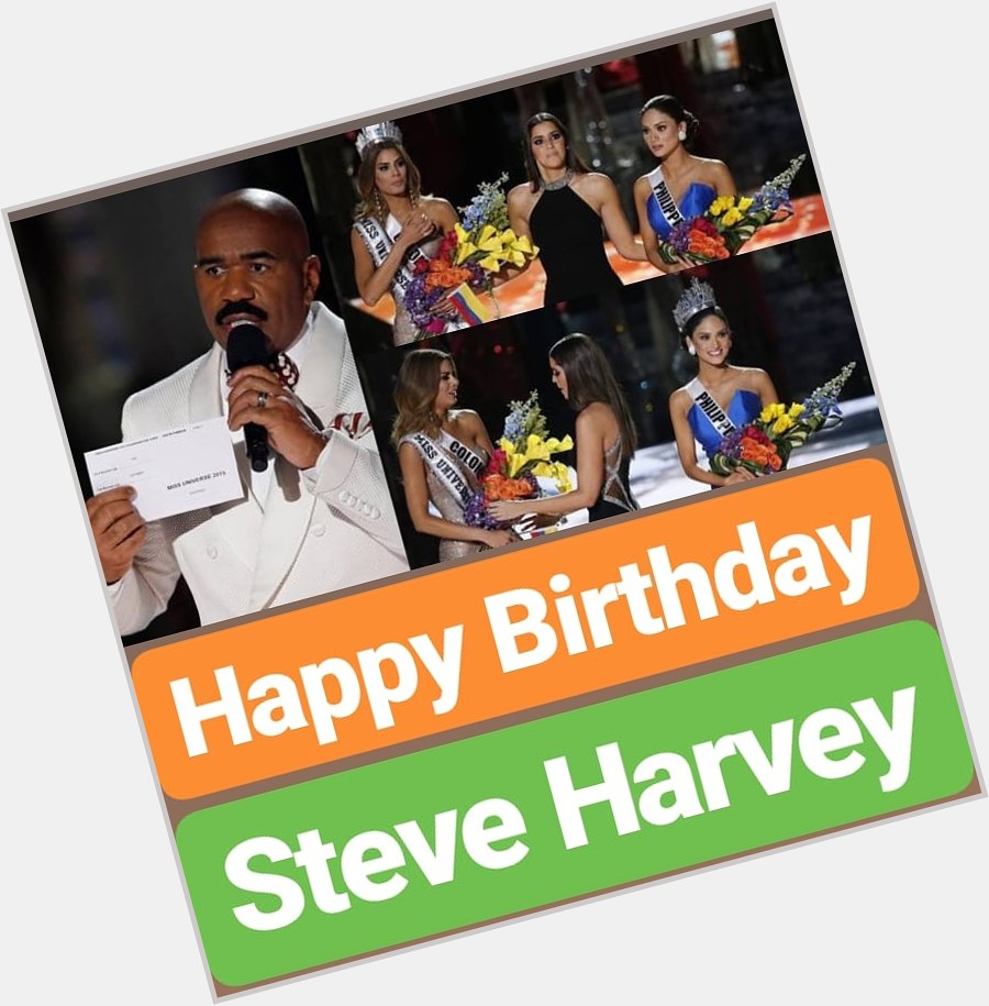 Happy Birthday
Steve Harvey 