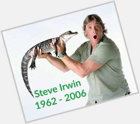 Happy belated Birthday (February 22) to the original Wildlife Warrior Steve Irwin! 