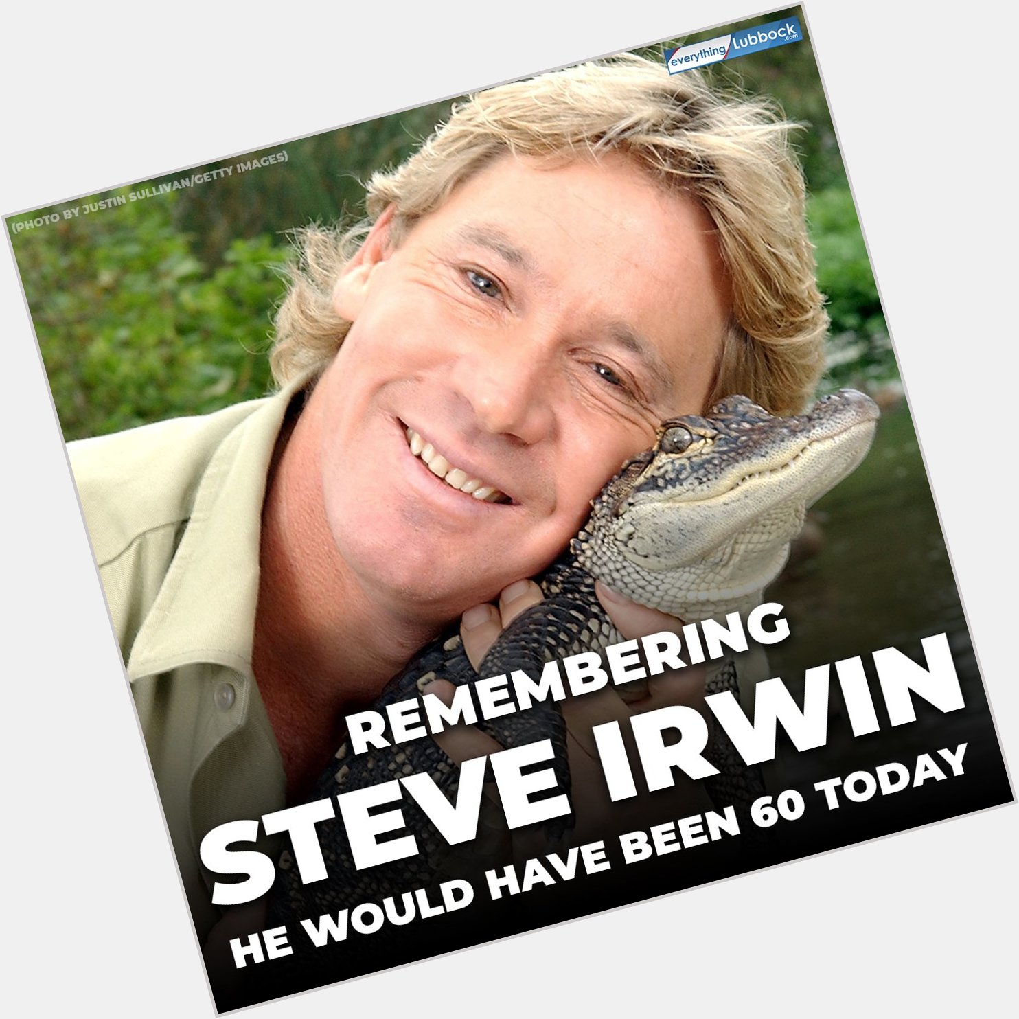 Happy birthday to Steve Irwin.  