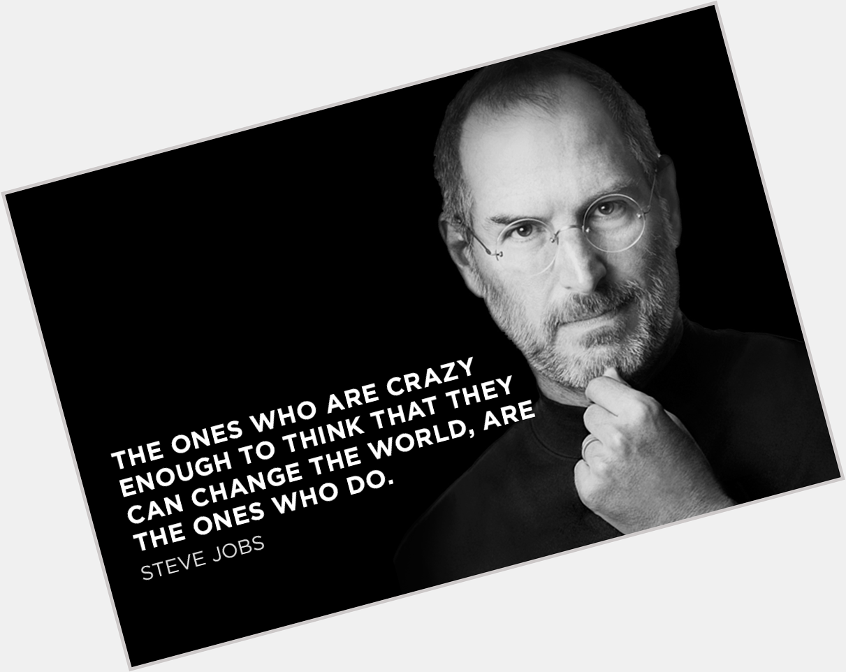 Happy Birthday Steve Jobs. RIP. 