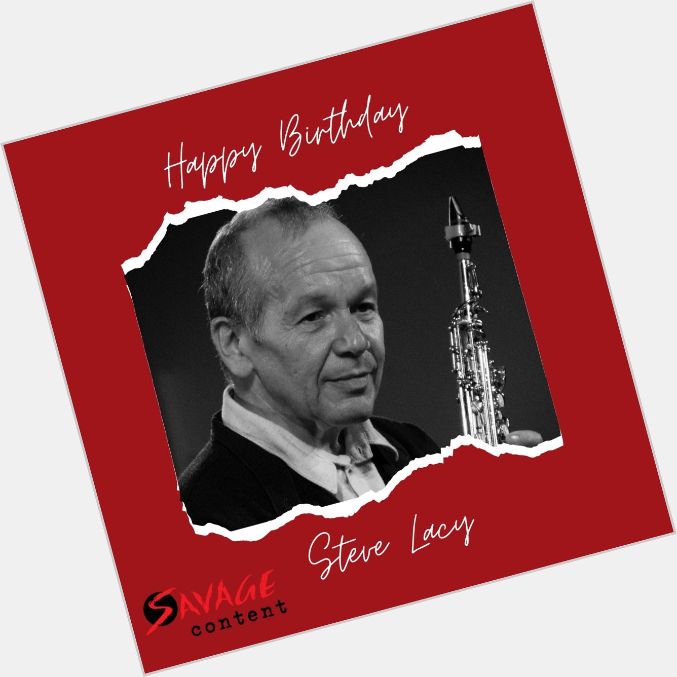 Happy Birthday to the amazing Steve Lacy! 