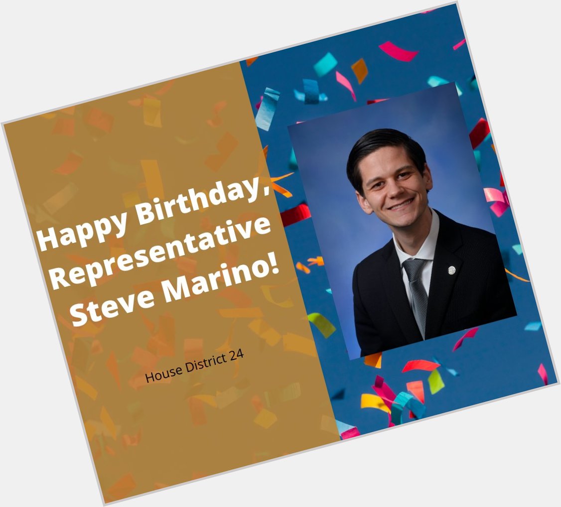 MHSA would like to wish Representative Steve Marino a Happy Birthday! 