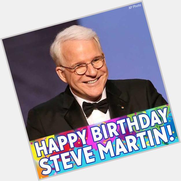 Happy birthday to actor and comedian Steve Martin! 
