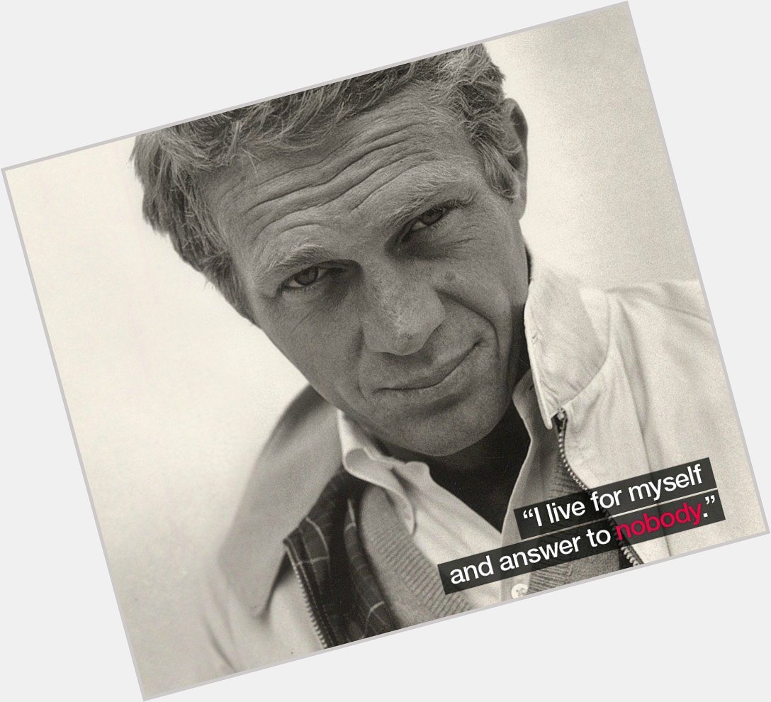 Happy birthday to the late, great Steve McQueen!   
