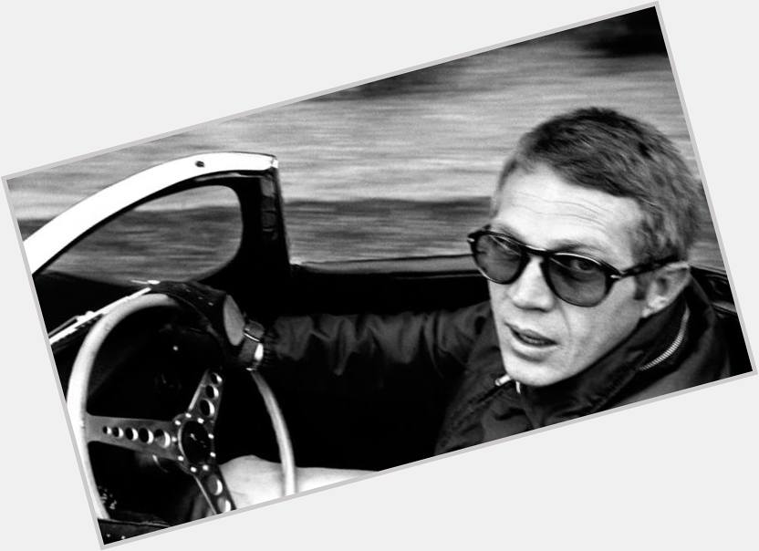 Steve McQueen - The epitome of cool. Happy Birthday Steve! Actually it was yesterday, but better belated than never. 