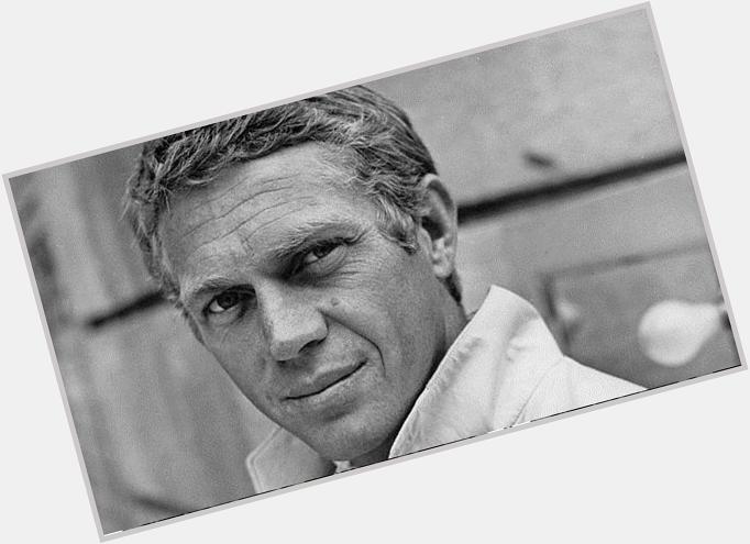Probably the coolest man to have lived would have been 85 today. Happy Birthday Steve McQueen 