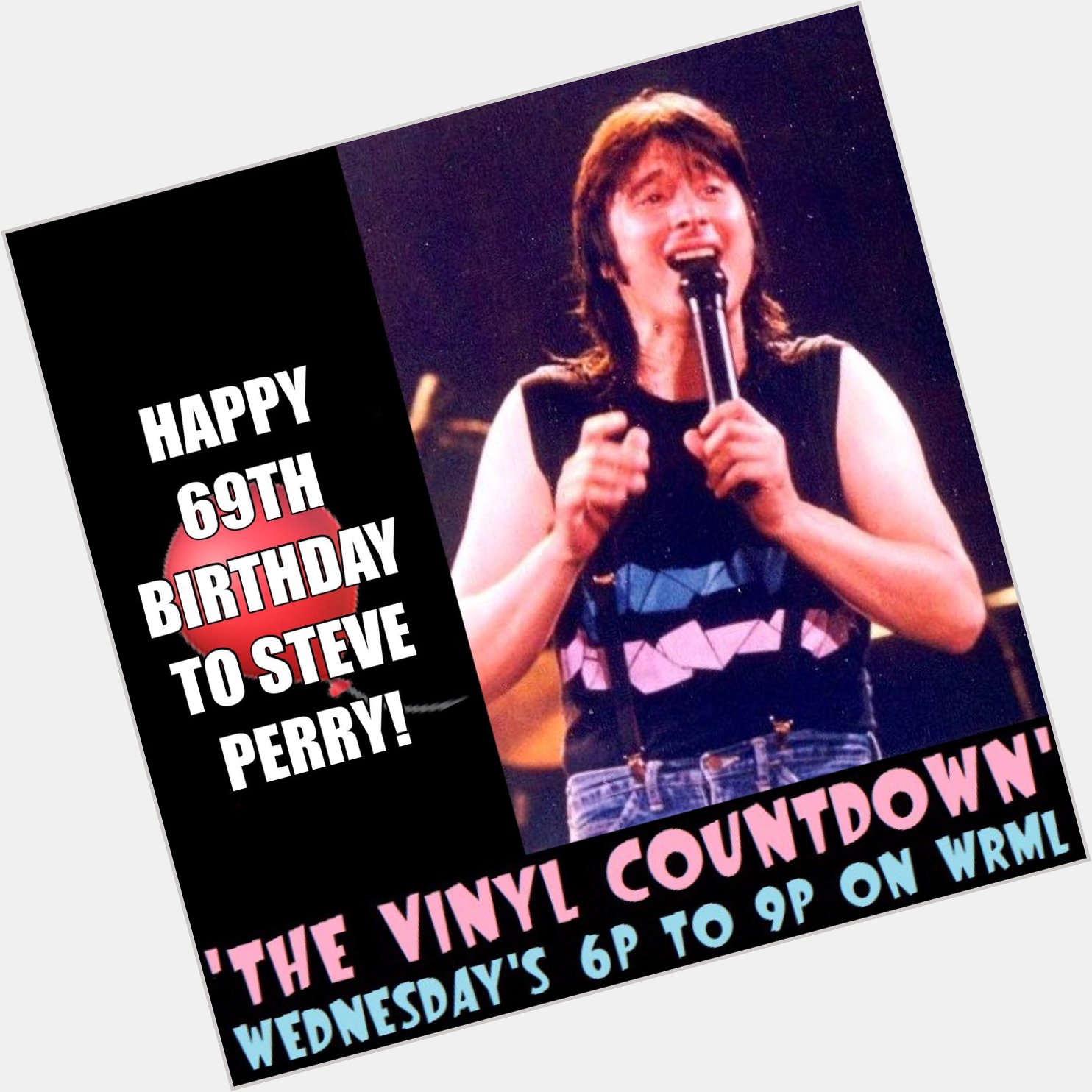 Happy 69th birthday to The Voice , Steve Perry! 