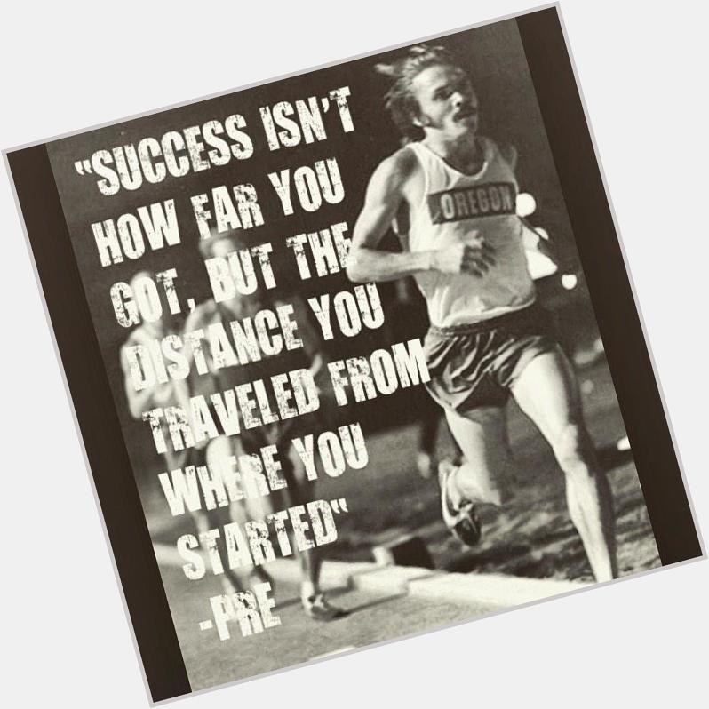Happy 64th birthday to the late great Steve Prefontaine.   