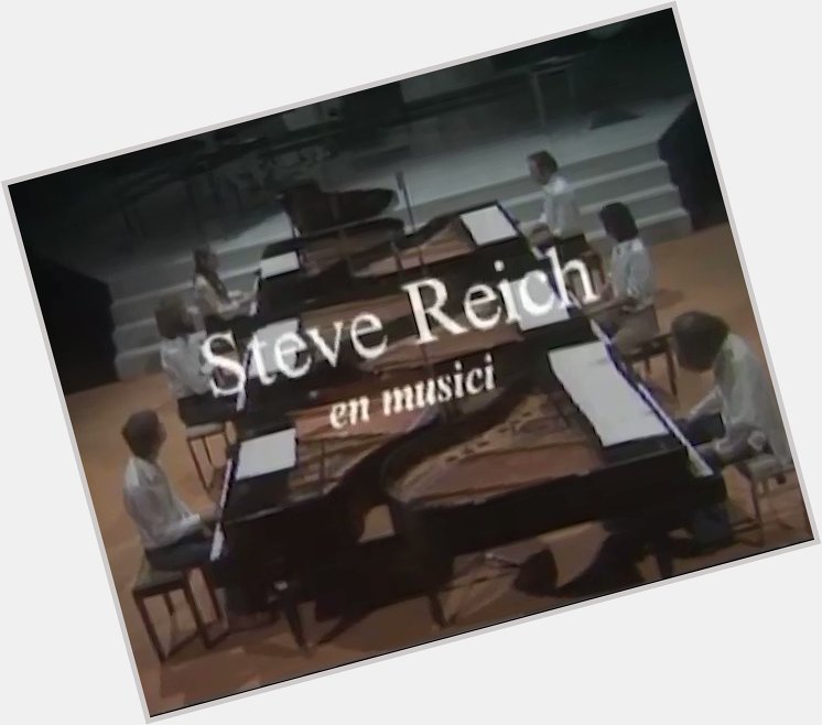 A snippet of minimal pioneer Steve Reich\s Music for 6 Pianos Live in Amsterdam. Happy birthday Steve! 