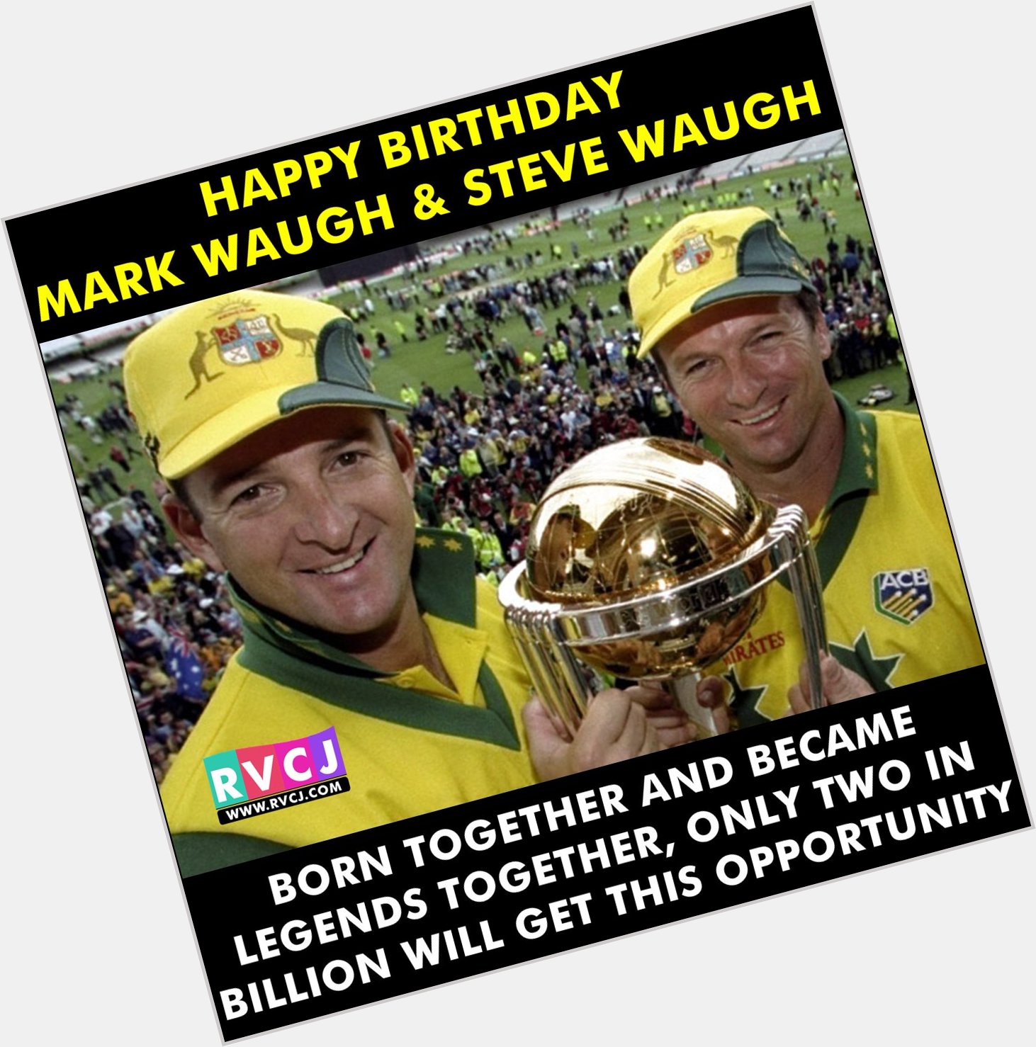 Happy Birthday Mark Waugh & Steve Waugh 