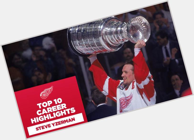 Happy Birthday to The Captain, Steve Yzerman! Trust in the   : 