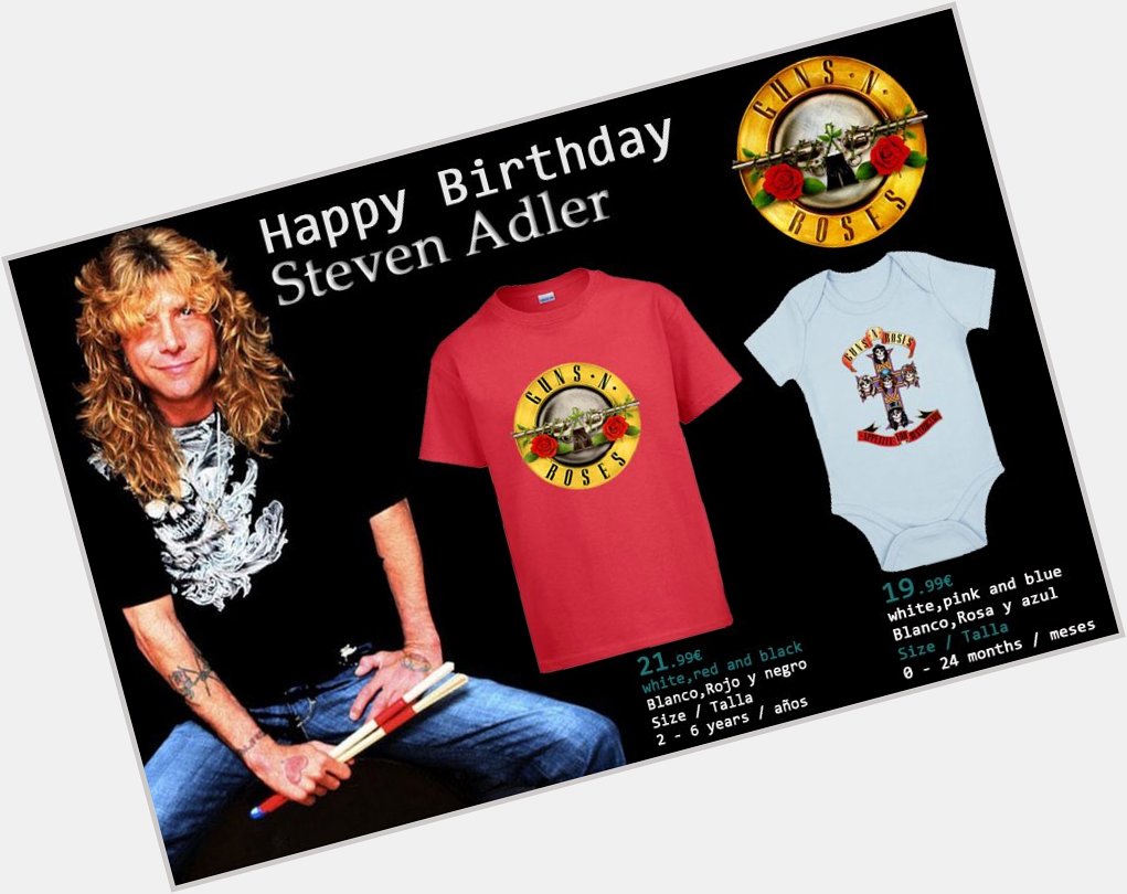 Happy Birthday .! Steven Adler     