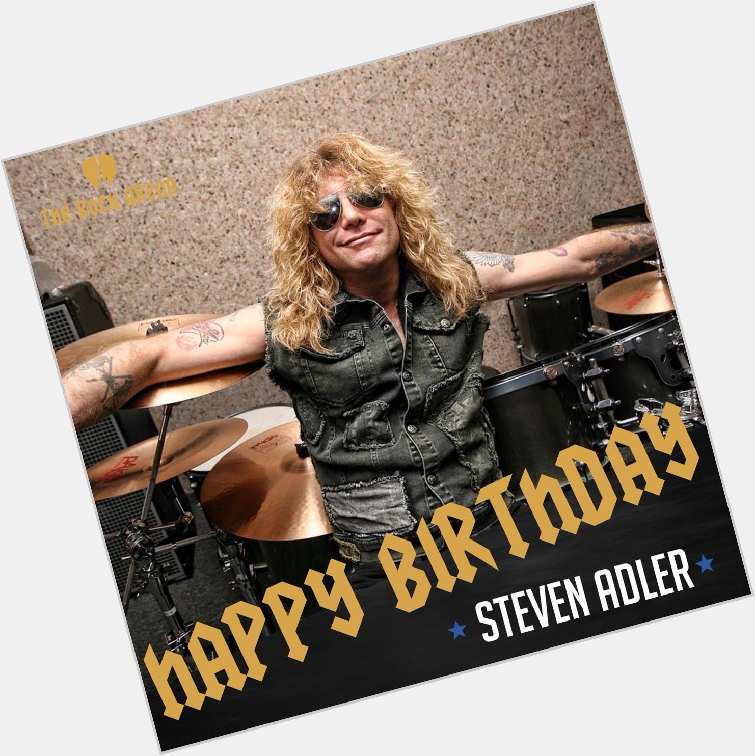 Happy 58th Birthday to Steven Adler 