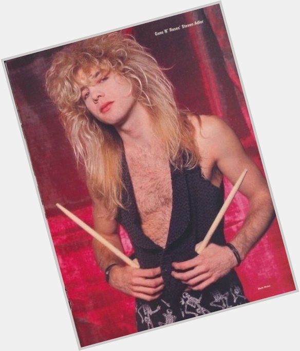 Happy Birthday, Steven Adler! You were the best drummer GNR is still upset that they lost 