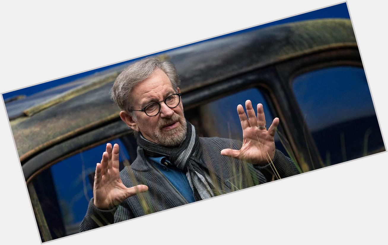 Happy birthday to Steven Spielberg, the best living director. 