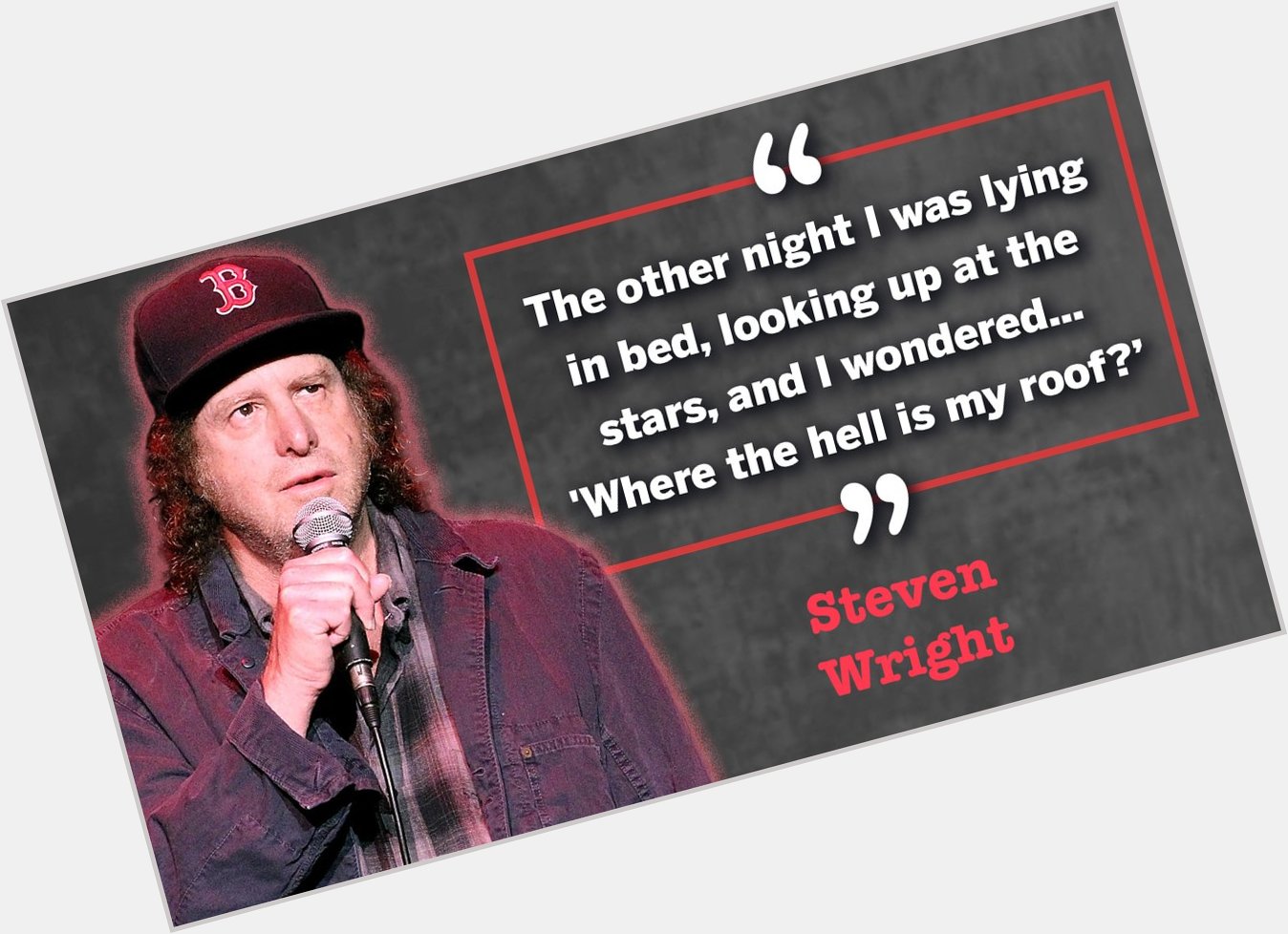 Happy birthday to the one and only Steven Wright! 