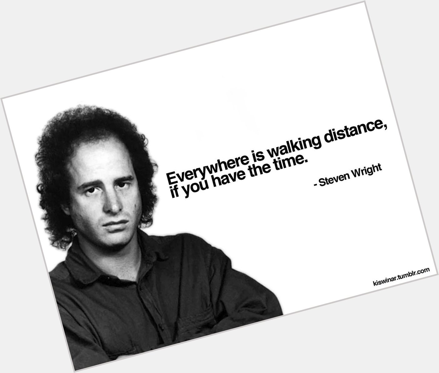 A very happy birthday to my favorite stand-up comic, Steven Wright. 