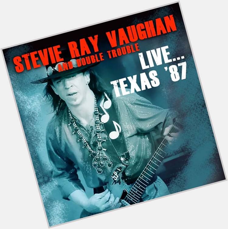 Happy birthday to the late, great Stevie Ray Vaughan 