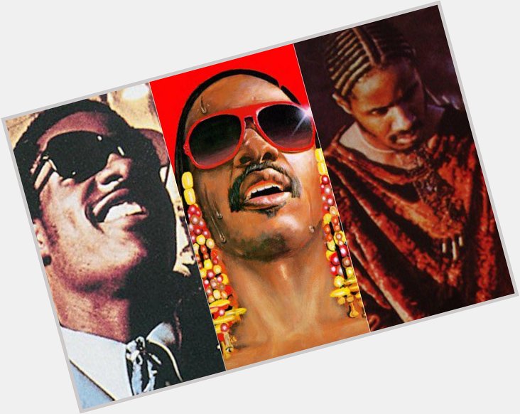 Happy 67th birthday Stevie Wonder. Please live for another 67 years, you absolute legend 