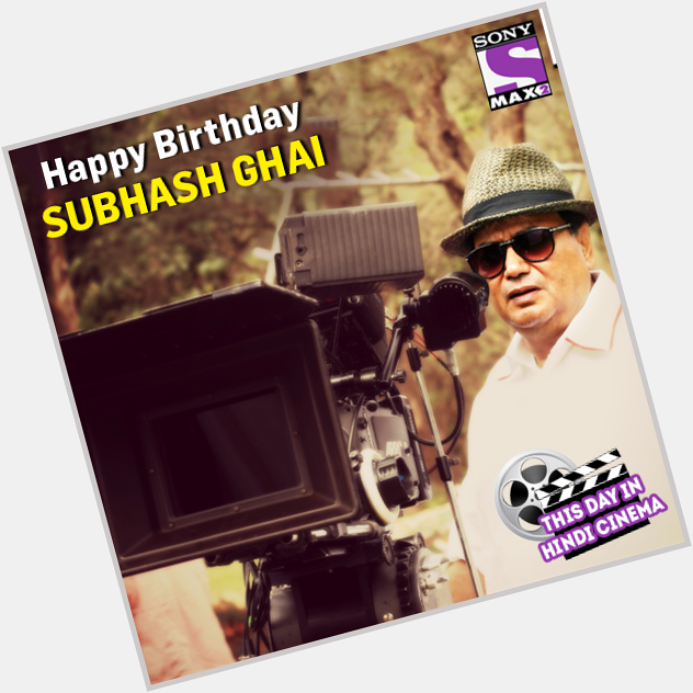 wishes the Showman of Subhash Ghai a very Birthday! 

to wish him! 