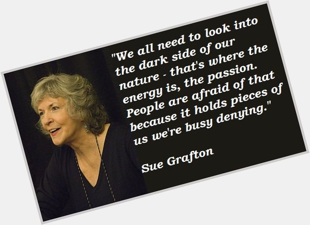 Happy birthday to Sue Grafton!  