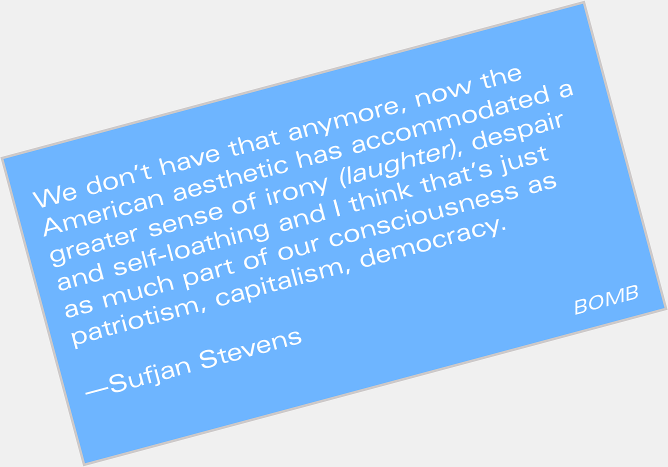 Happy Birthday, Sufjan Stevens!

From the Archive: Sufjan Stevens BQE by Jack Palmer

 