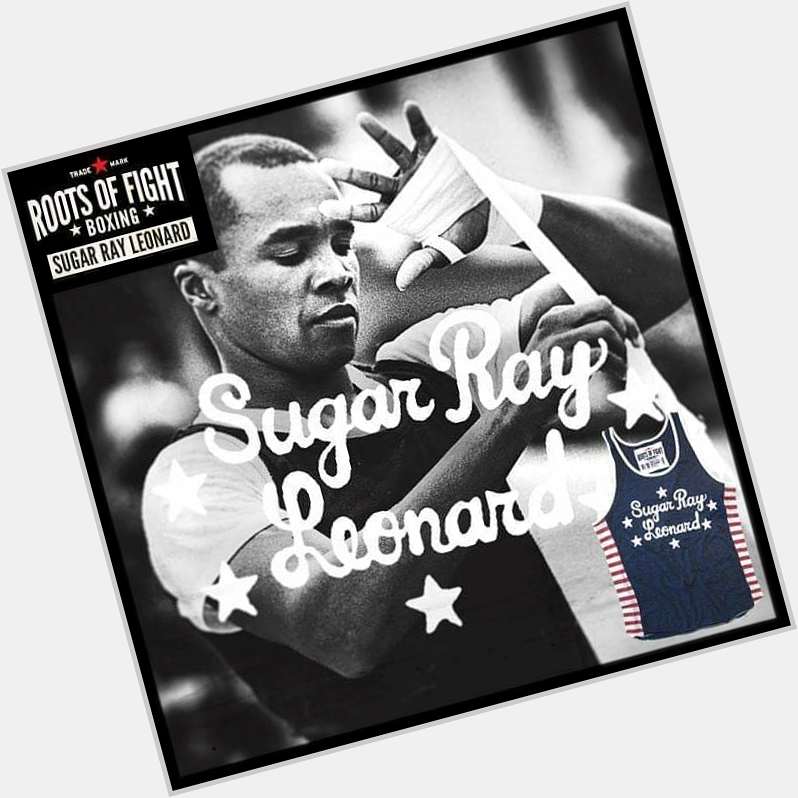 Happy Belated Birthday to Boxing Legend Sugar Ray Leonard born on May 17, 1956 in Wilmington North Carolina 