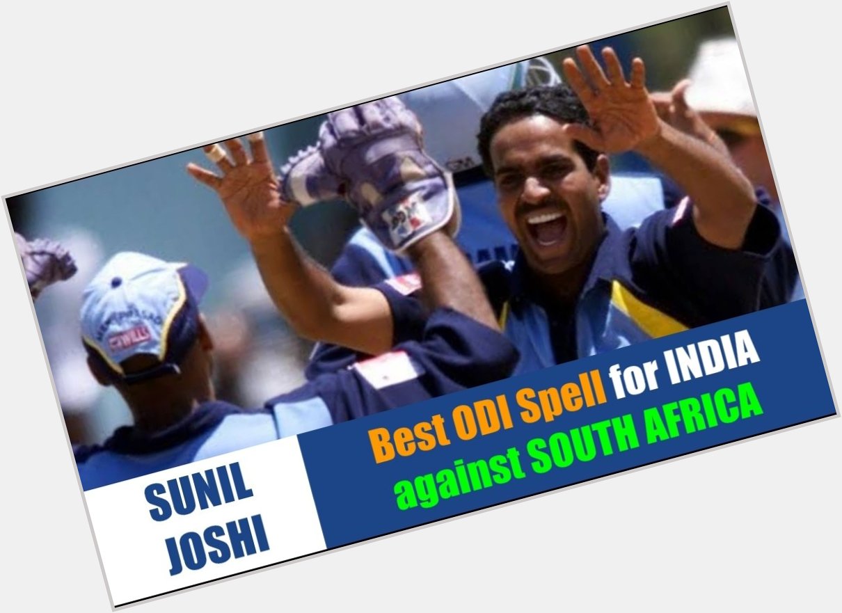  Happy Birthday Sunil Joshi...
 