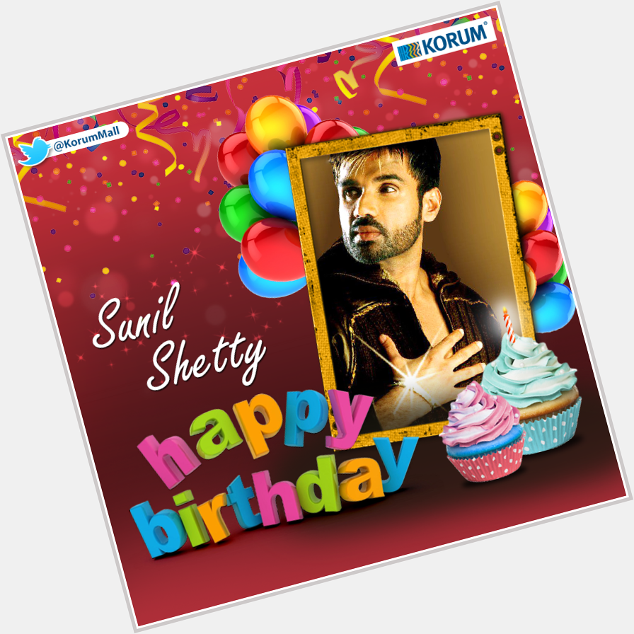 Today we celebrate the birthday of the \"Anna\" of Bollywood - Sunil Shetty wishes him a very happy birthday 