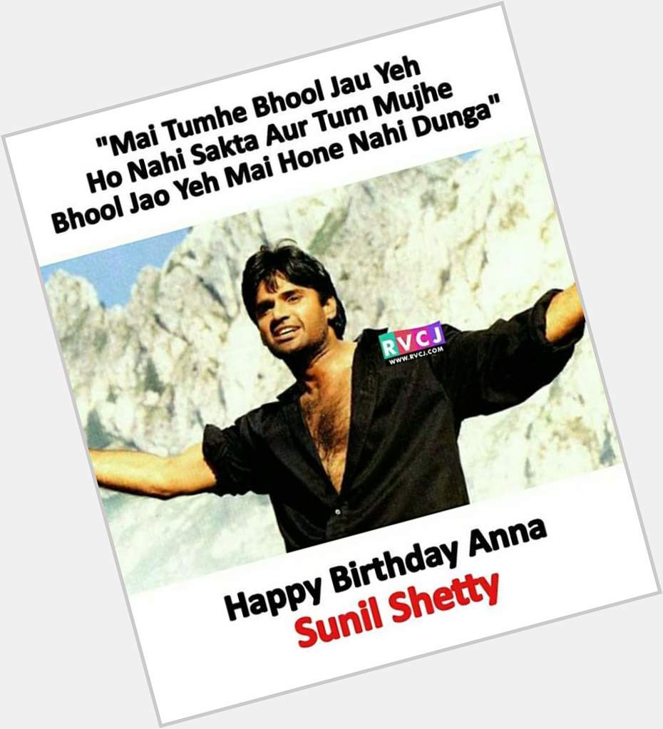 Happy Birthday Sunil Shetty! 