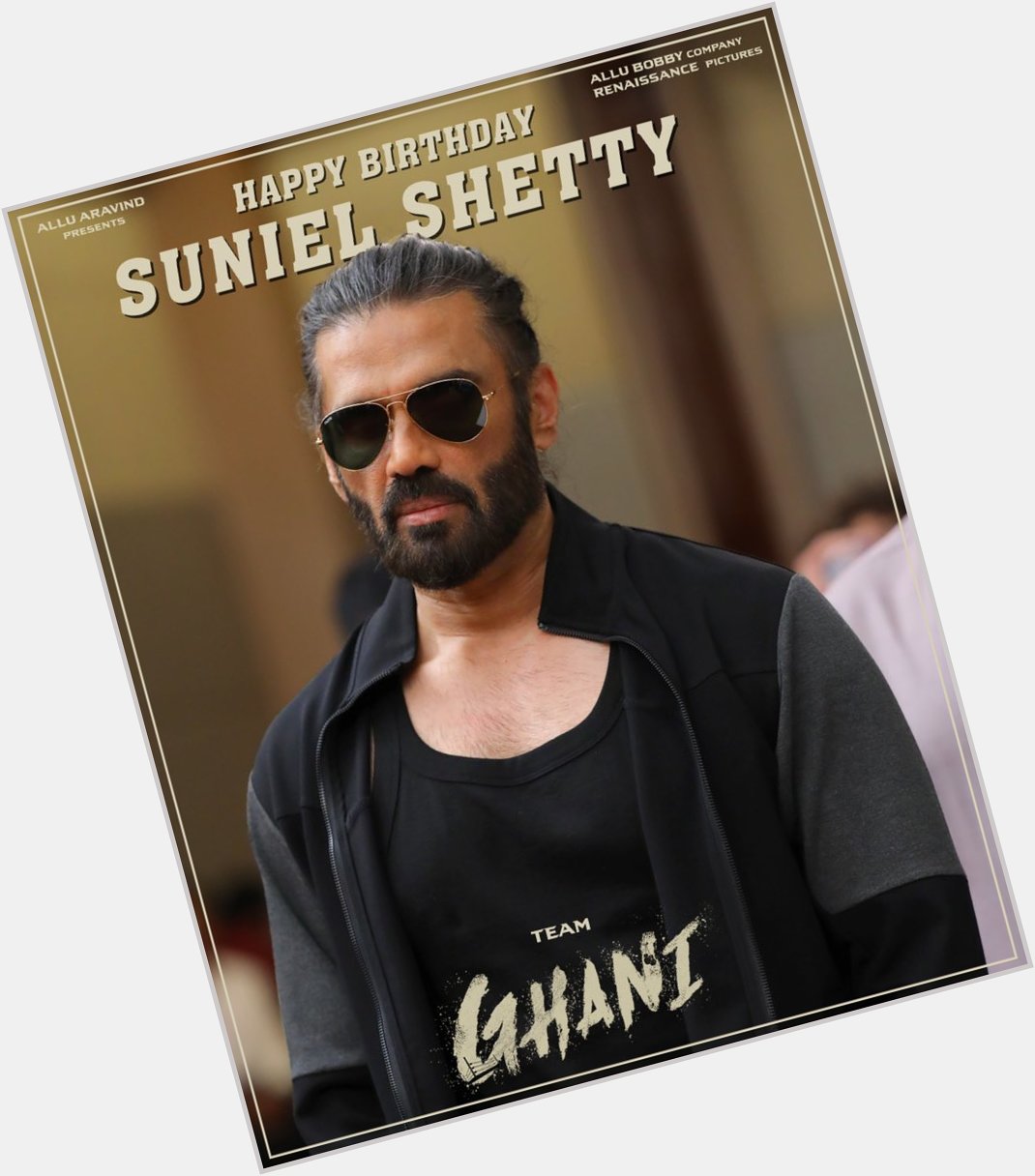   Happy Birthday Sunil Shetty  Team Ghani Varun Tej Konidela 