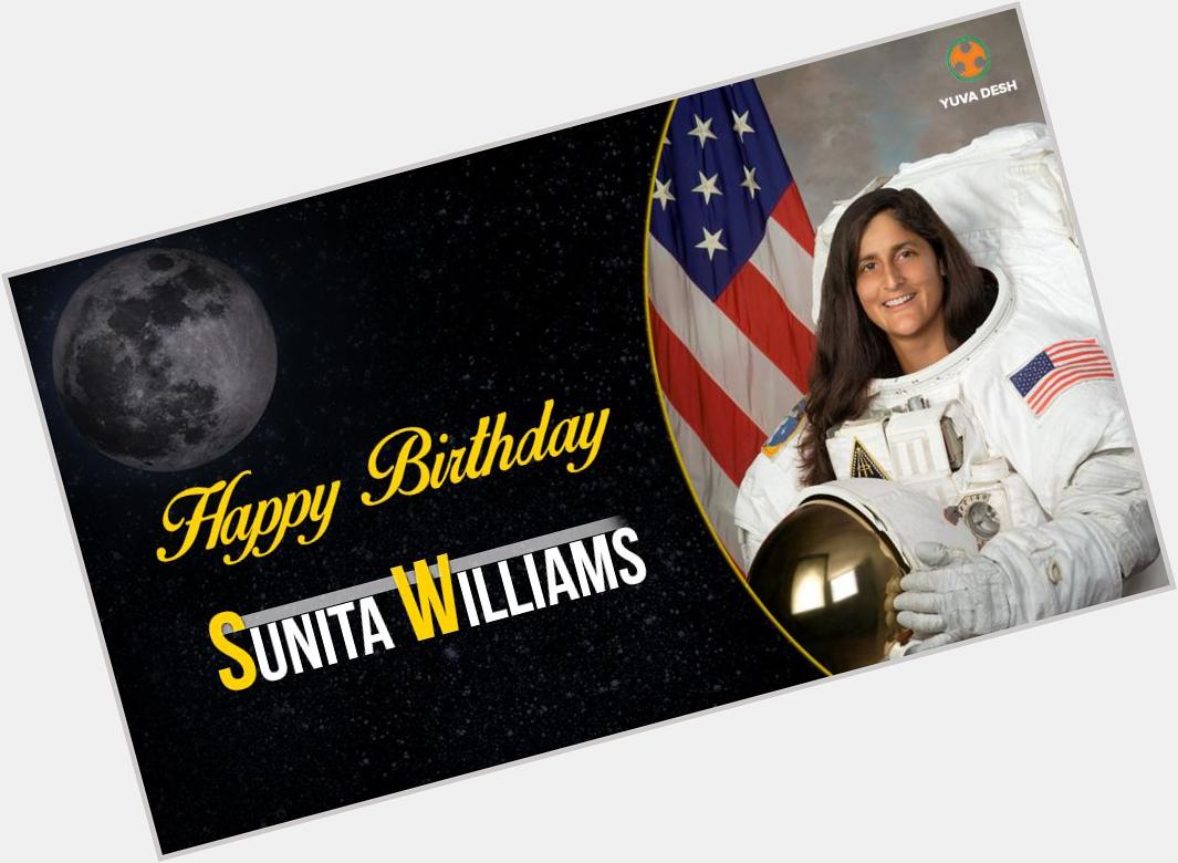 \" Wishing Sunita Williams, NASA Astronaut a Very Happy Birthday. 