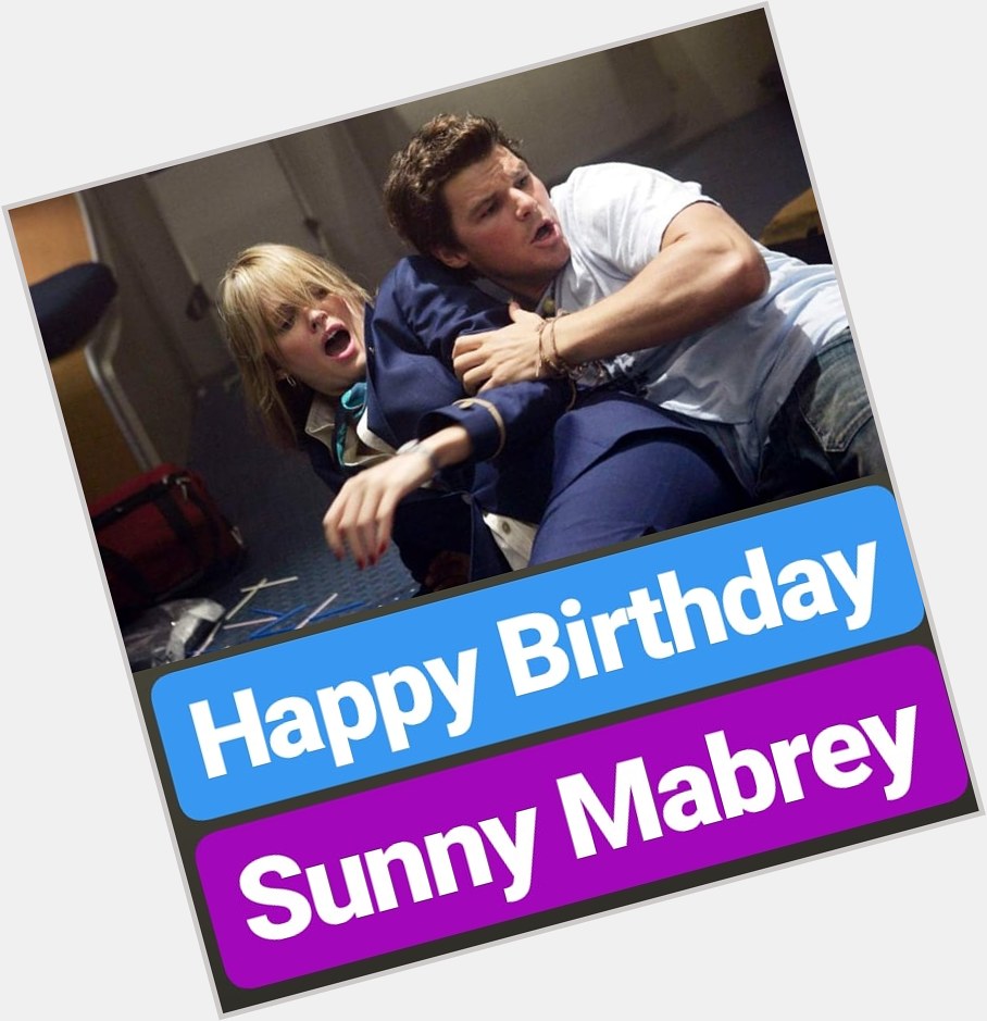 Happy Birthday 
Sunny Mabrey  