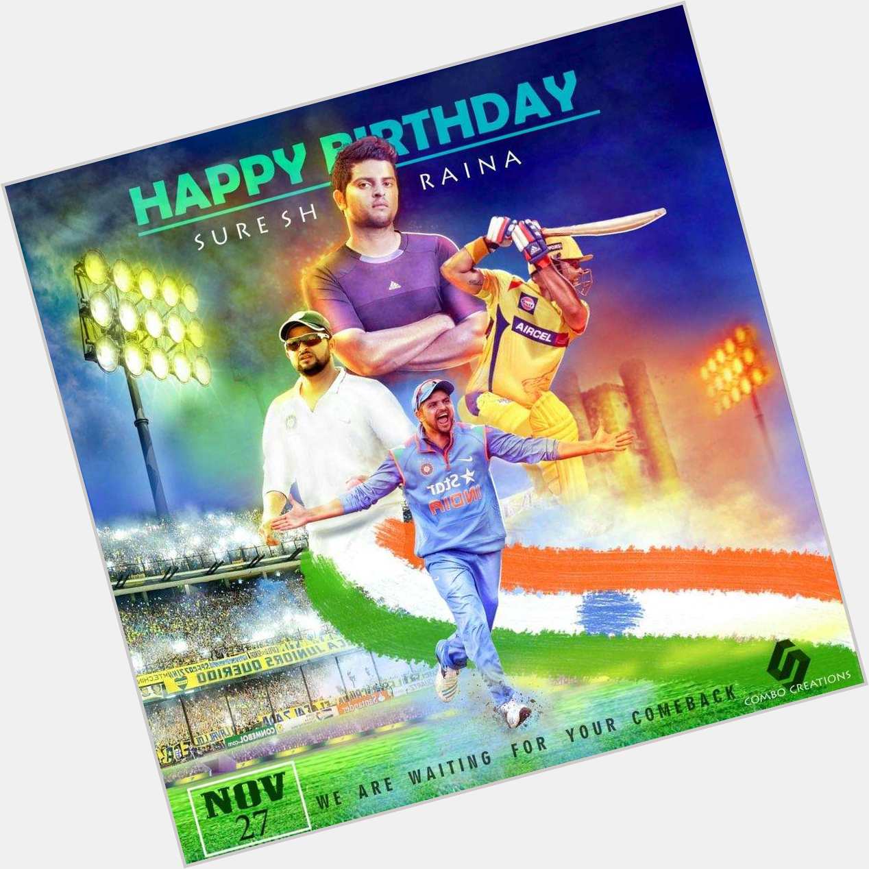 Happy birthday Suresh raina a comeback player for Indian team.... 