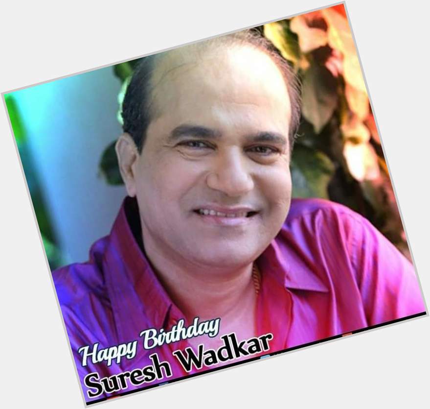  Happy Birthday Suresh Wadkar Saab.  Stay amazing God bless you always.    . . 