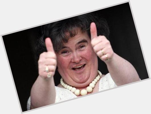 Happy birthday to the one, the only, susan boyle    