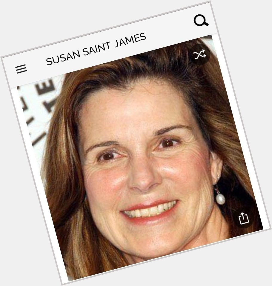 Happy birthday to this great actress.  Happy birthday to Susan Saint James 