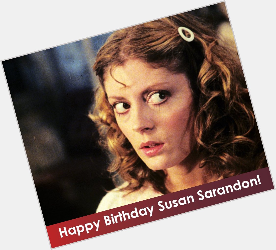 Damn it, Janet! | Happy Birthday to Susan Sarandon, the original \"Janet\" in THE ROCKY HORROR PICTURE SHOW! 